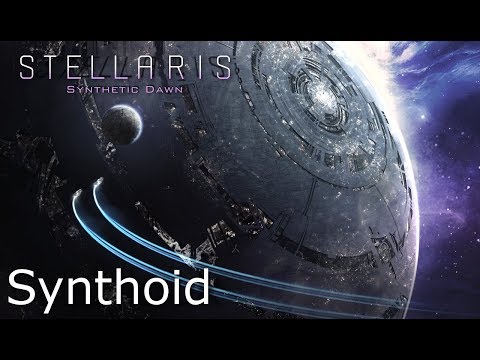 Stellaris - the Synthoid Manifold