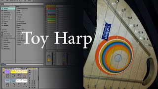 Video thumbnail for Free Toy Harp Instrument Rack for Ableton Live by subaqueousmusic