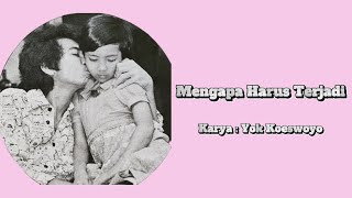 Download lagu KOES PLUS - MENGAPA HARUS TERJADI (1974) mp3