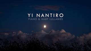 Piano & Harp Lullabies | Best of Yi Nantiro | Instrumental Playlist