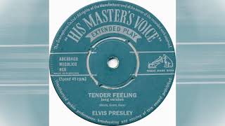 Elvis Presley - Tender Feeling [long version]
