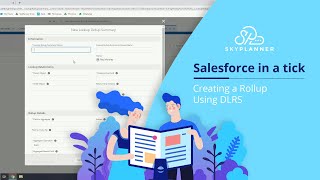 Creating a Rollup Using DLRS | Salesforce Tutorial