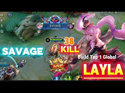 2X Savage !! 38 kills Laya ll Top 1 Build global Layla ll Super Killing Machine, Savage #viral
