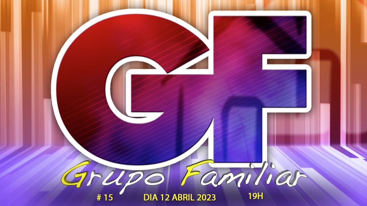 Reunião Grupo Familiar 12/04/2023