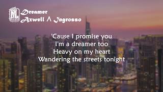 Axwell Λ Ingrosso - Dreamer (lyrics)