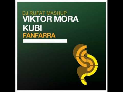 Viktor Mora & Kubi - Fanfarra ( Dj Rufat Mashup )2019______