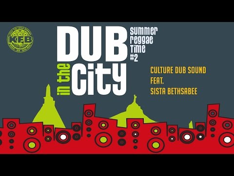 Culture Dub Sound ft. Sista Bethsabée fin Live@Le Puy 2015 - Dub in the City KFB