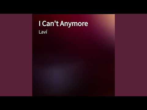 I Can't Anymore video