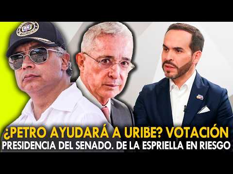 ¡EN VIVO! ¿PETRO AYUDARÁ A URIBE? VOTACIÓN PRESIDENTE DEL SENADO. DE LA ESPRIELLA EN RIESGO