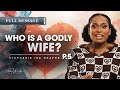 Who Is A Godly Wife Before I Do Stephanie Ike Okafor