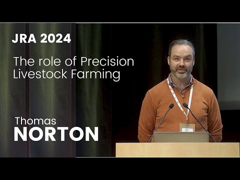 The role of Precision Livestock Farming | Tomas NORTON JRA 2024