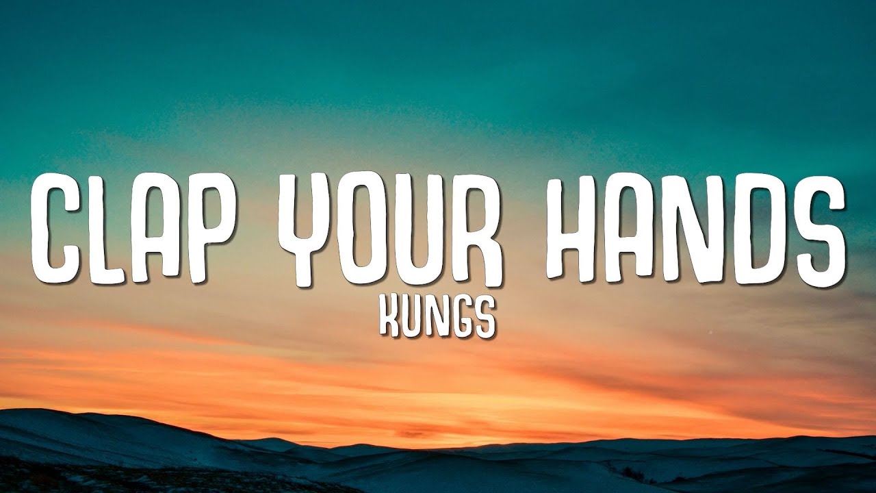 Clap your hands - Kungs