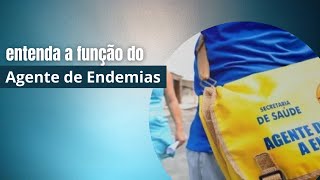 O que faz um Agente de Endemias? Qual a sua função?