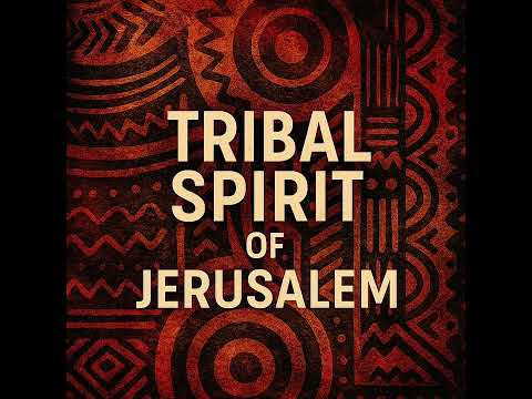 🎵 Tribal Spirit of Jerusalem – Afro-Techno | Sacred Vibes