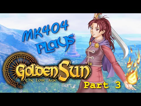 MK404 Plays Golden Sun: The Lost Age PT3 - Lash Out