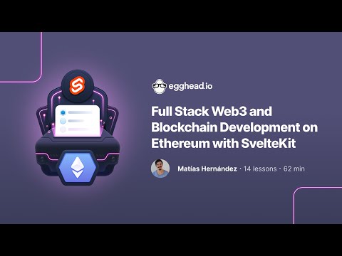 Course Teaser: Full Stack Web3 and Blockchain Development on Ethereum with SvelteKit