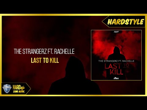 The Strangerz ft. Rachelle - Last to Kill (Extended Mix)
