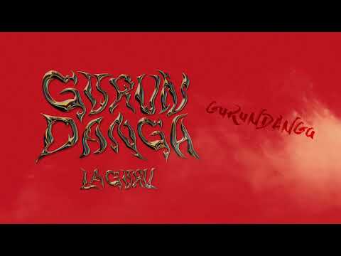 LA GURU - GURUNDANGA (Audio)