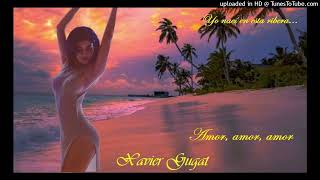 Amor, amor, amor - Xavier Cugat.