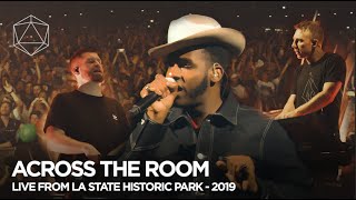ODESZA - Across the Room - Live from LA State Historic Park 2019 w/Leon Bridges