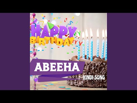Abeeha Happy Birthday Urdu Song - Happy Birthday Abeeha