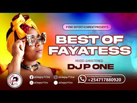 BEST OF FAYATESS MIXED BY DJ P ONE