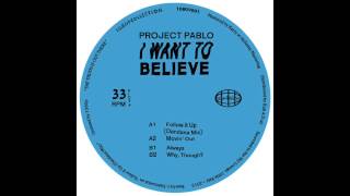 Project Pablo - Follow It Up (Dandana Mix)