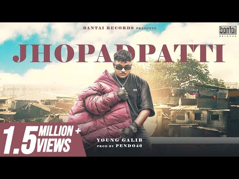 YOUNG GALIB - JHOPADPATTI (PROD. PENDO46) | OFFICIAL LYRIC VIDEO | EXPLICIT