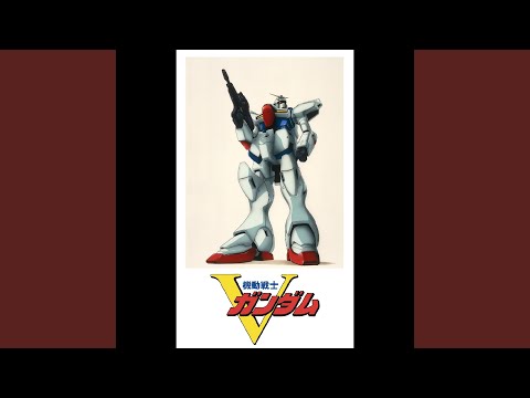 Kidou Senshi V Gundam STAND UP TO THE VICTORY～トゥ・ザ・ヴィクトリー～ 川添智久