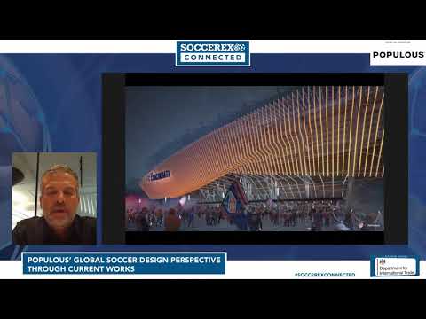 Populous’ global soccer design perspective through current works | Soccerex Connected
