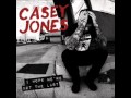 Casey Jones - Hammer The Nails 