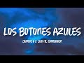 Los Botones Azules - Junior H Ft. Luis R. Conriquez (Letra/English Lyrics)