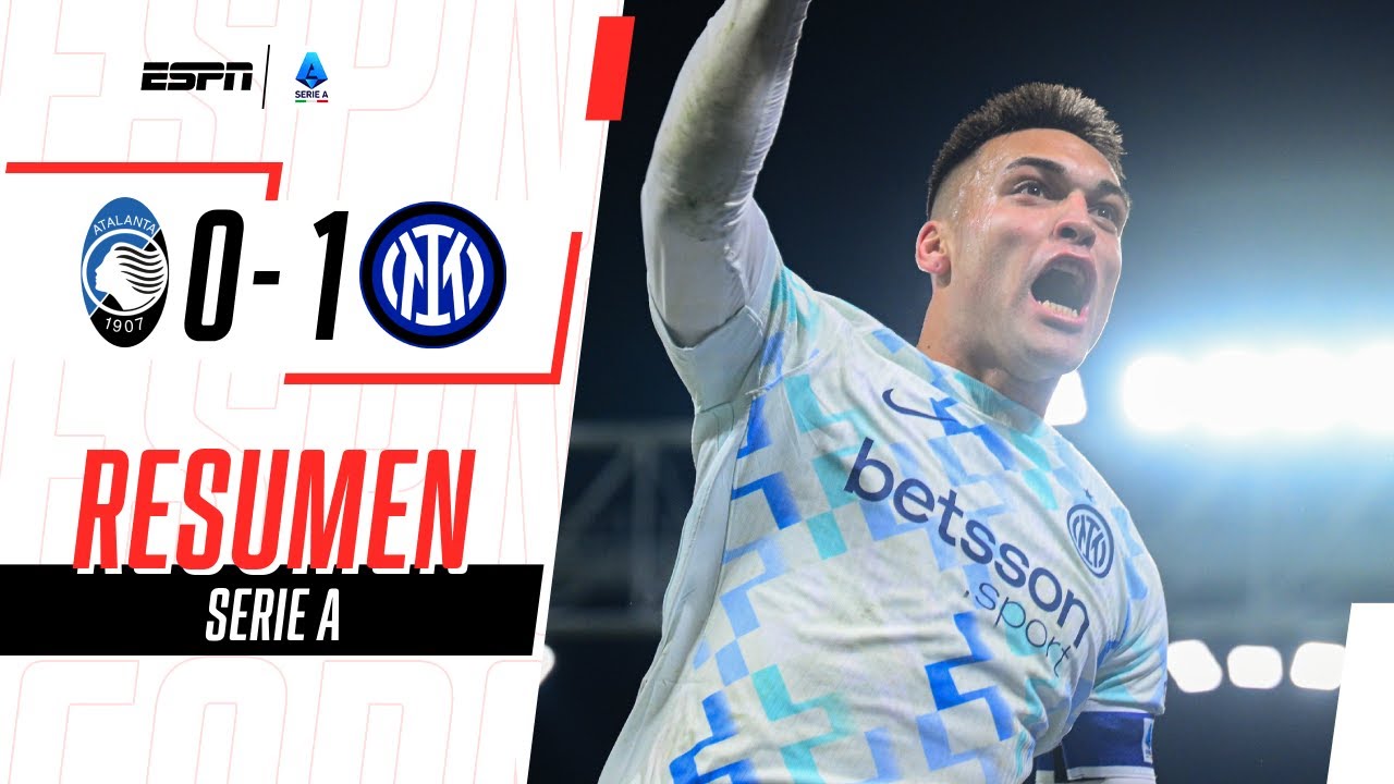 LAUTARO APARECIÓ COMO SIEMPRE Y EL INTER ES EL NUEVO LÍDER | Atalanta 0-1 Inter | RESUMEN