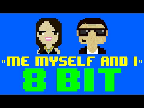 Me Myself and I (8 Bit Remix Cover Version) [Tribute to G-Eazy feat. Bebe Rexha] - 8 Bit Universe