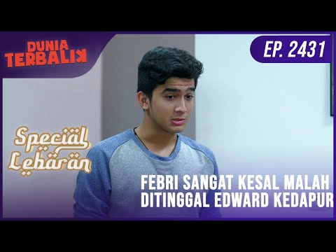 Dunia Terbalik - Febri Kesal Malah Ditinggal Febri Kedapur