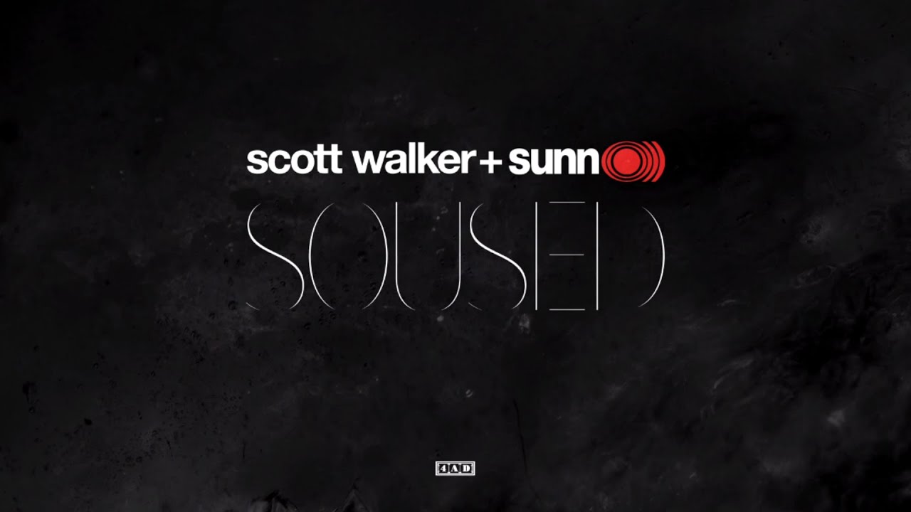 Scott Walker + Sunn O))) - Soused - YouTube