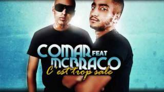 COMAR FEAT MC BRACO C'EST TROP SALE ! (s2keyz) 2010