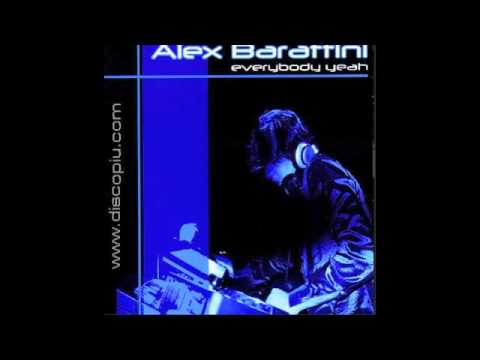 ALEX BARATTINI - Real emotion "Everybody Yeah 2010"