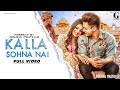 KALLA SOHNA NAI Neha Kakkar Asim Riaz