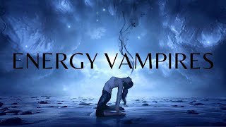 ⚔️ REMOVE & BLOCK Energy Vampires, Vampirism, Energy Siphoning ⚔️ EXTREMELY POWERFUL