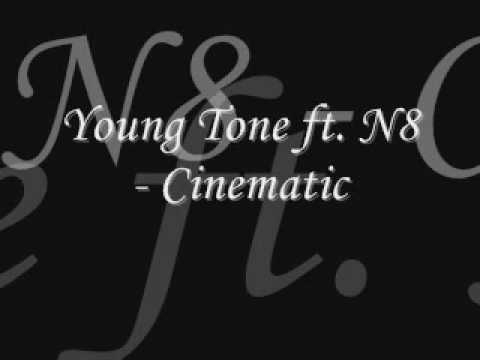 Young Tone ft. N8 - Cinematic
