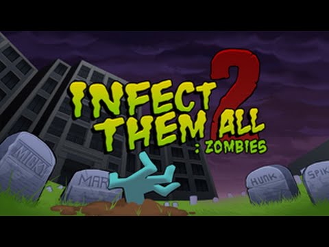 Infect Them all 2:zombies Stage 1~5 - YouTube
