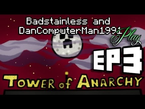 Tower Of Anarchy - Episode 3 - A Minecraft Playthough with Dan