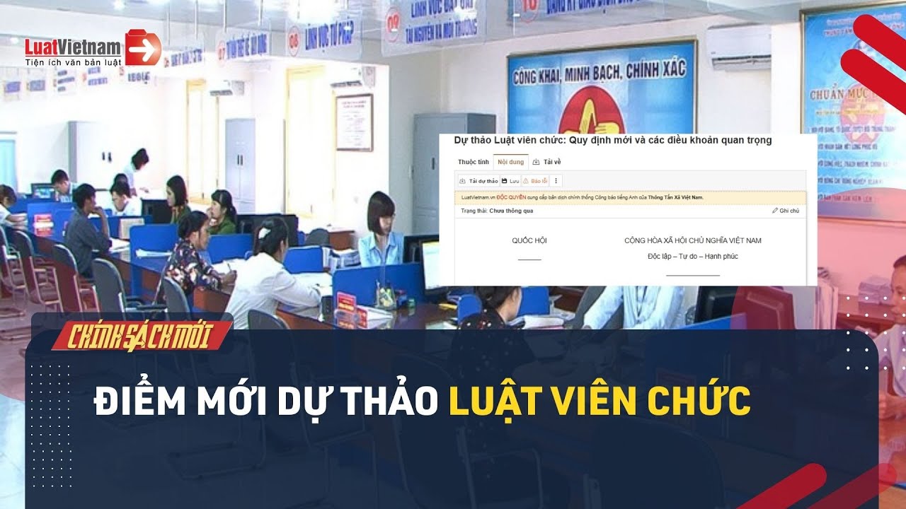 Điểm mới dự thảo Luật Viên chức: Quy định nào ảnh hưởng đến viên chức?
