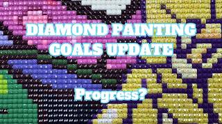 Progress, Not Perfection, Is The Goal | Diamond Painting Goals Update