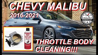 How To Clean the Throttle Body 2016-2021 Chevy Malibu 1.5L Turbo P1101 LS LT Premier TB TBI