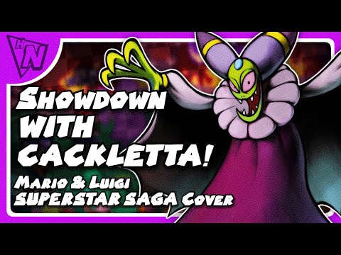 Showdown With Cackletta (Mario & Luigi Superstar Saga Cover)