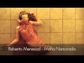 Roberto Menescal - Minha Namorada