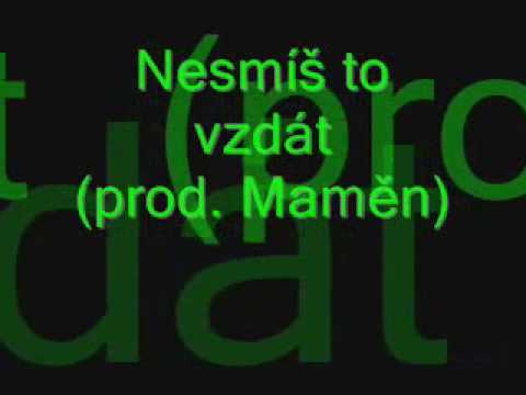 mamen&de pres nesmis to vzdat