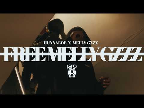 HunnaLoe x Melly Gzzz - Free Melly Gzzz (Dir. By Kapomob Films)